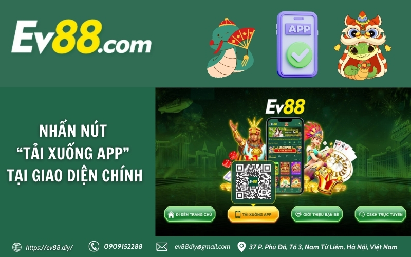 Hướng dẫn tải & cài đặt app Ev88 đảm bảo thành công 100% 10 Nhan nut “Tai xuong app”