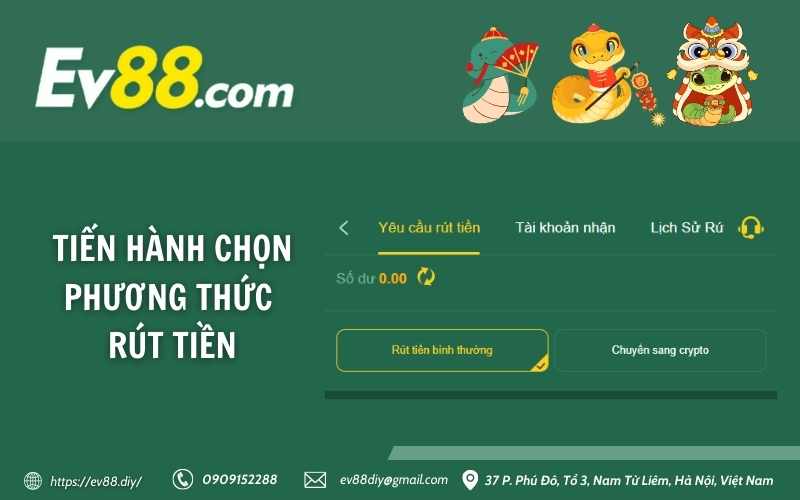 Hướng dẫn rút tiền Ev88 - nhanh, bảo mật, thành công 100% 12 Tiến hành chọn phương thức rút tiền
