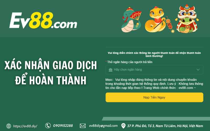 Hướng dẫn nạp tiền Ev88 - nhanh, bảo mật, thành công 100% 14 Xác nhận giao dịch để hoàn thành