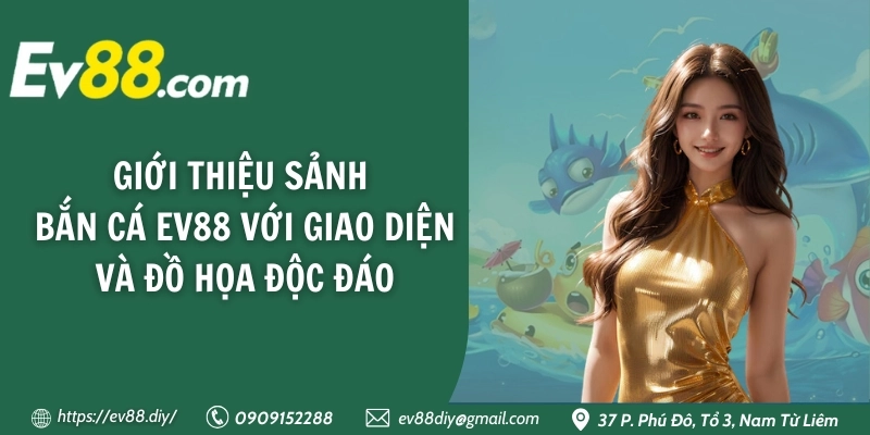 Bắn Cá EV88 - Hành Trình Săn Mồi Dưới Đáy Đại Dương Xanh Thẳm 1 ban ca ev88